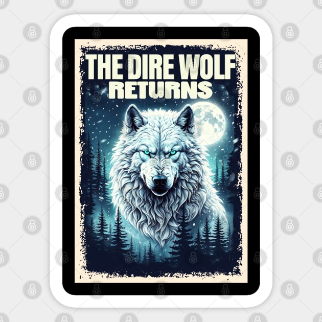 Dire-Wolf Sticker by Creatifly Graphic Tees